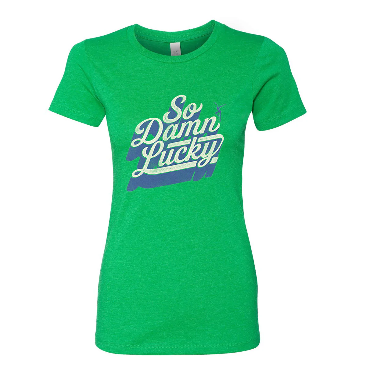 So Damn Lucky Women's Tee